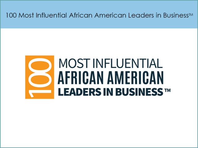 100 Most Influential African American Leaders in Business™