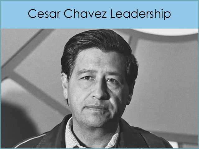 Cesar Chavez Leadership